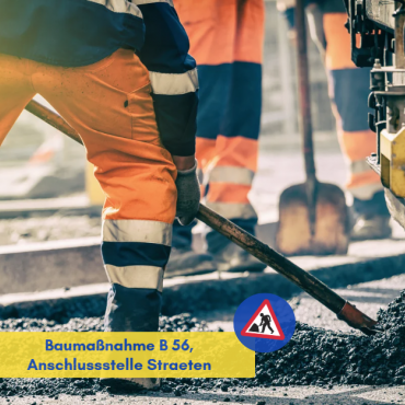  Baumaßnahme im Verlauf der B 56, Anschlussstelle Straeten