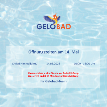 Gelobad-Öffnungszeiten an Christi Himmelfahrt