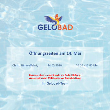 Gelobad-Öffnungszeiten an Christi Himmelfahrt