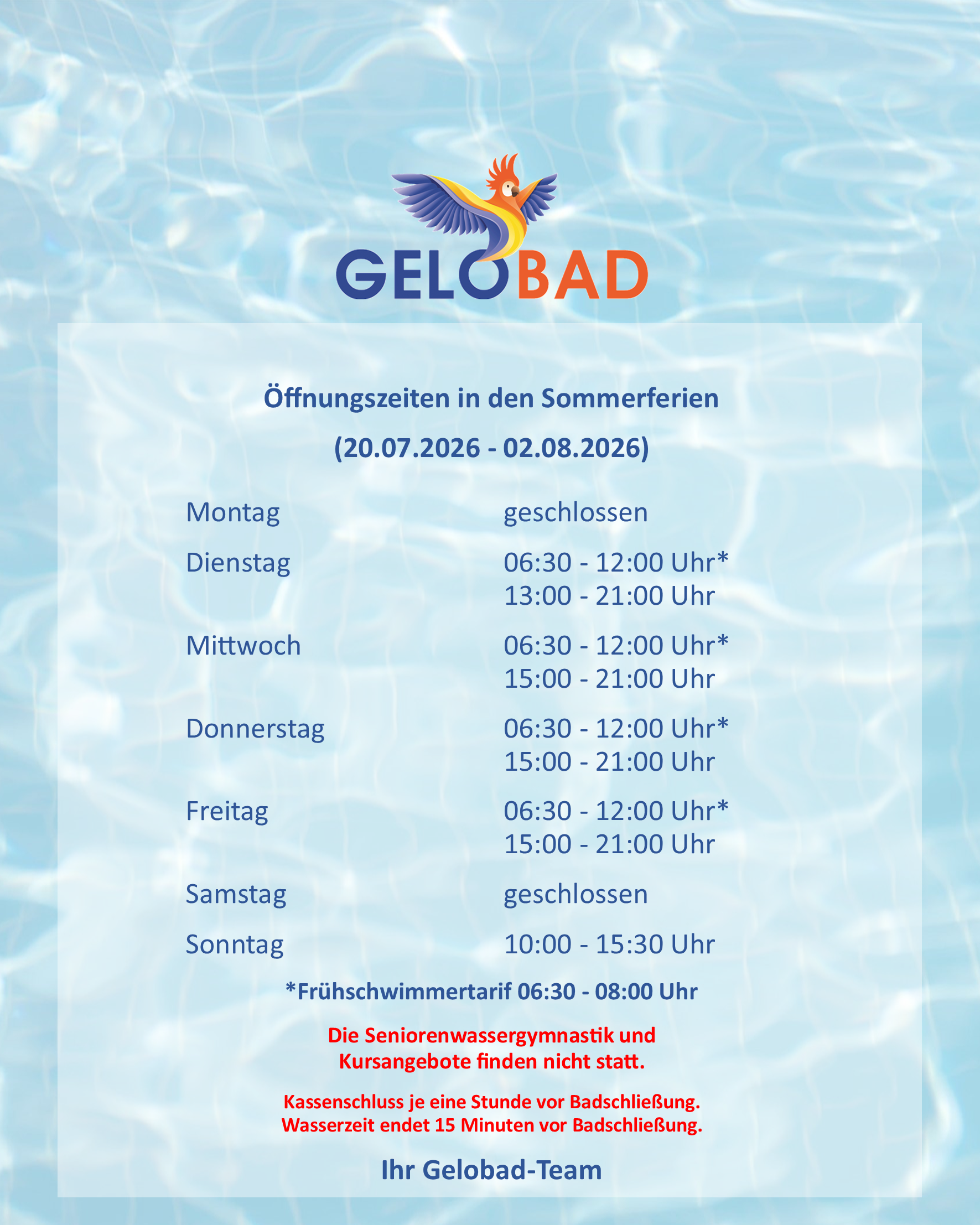 Gelobad, erste zwei Ferienwochen