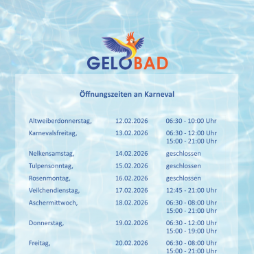 Öffnungszeiten Gelobad Karneval 2026