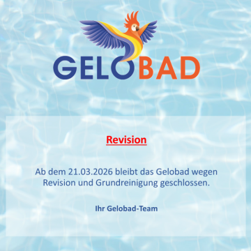 Revisionsarbeiten Gelobad 2026